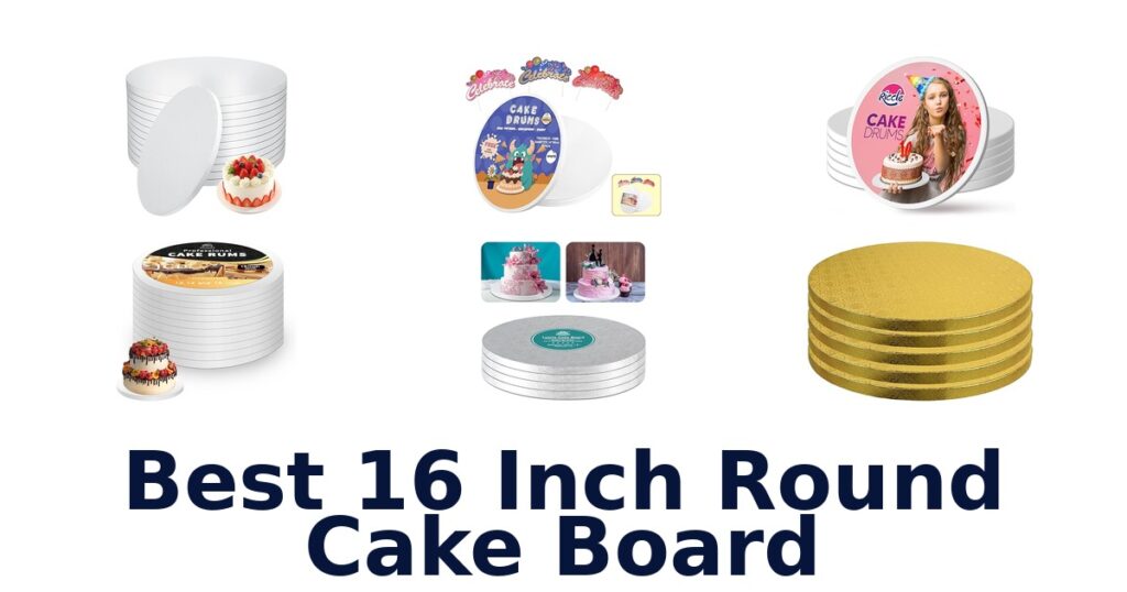 best 16 inch round cake board