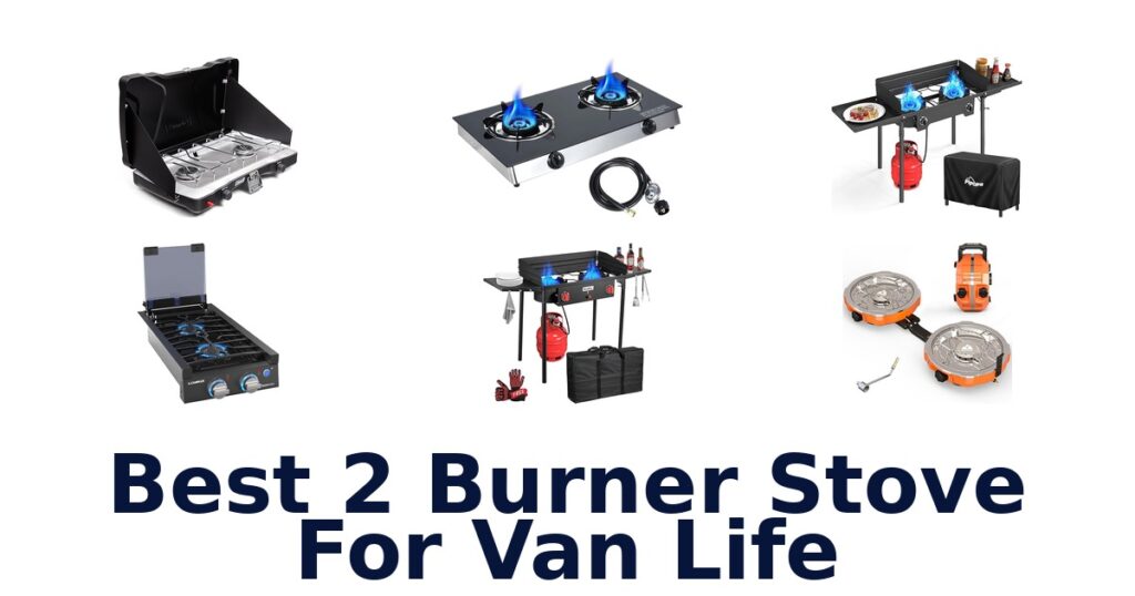 Best 2 Burner Stoves for Van Life best 2 burner stove for van life