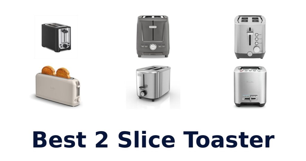 best 2 slice toaster