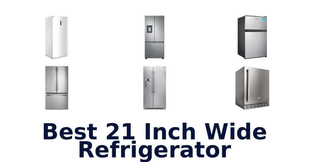 Best 21 Inch Wide Refrigerators: Top 10 Picks best 21 inch wide refrigerator