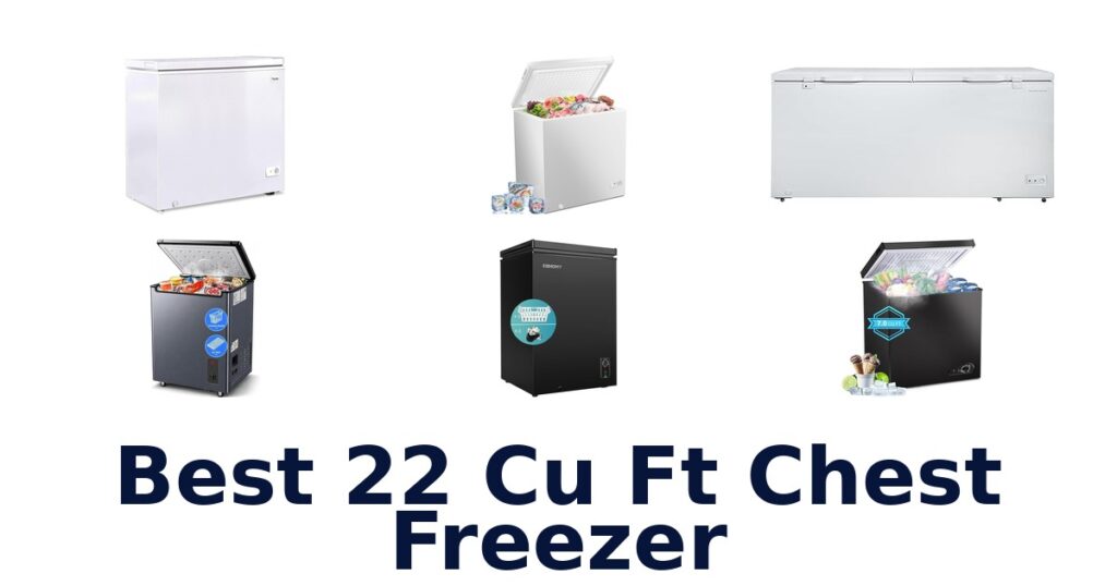 best 22 cu ft chest freezer