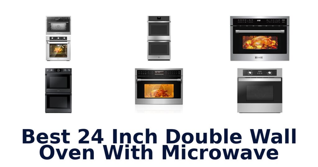 best 24 inch double wall oven with microwave