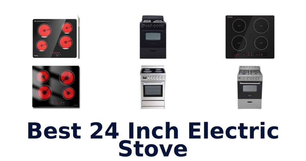 Best 24 Inch Electric Stoves: Top 10 Picks best 24 inch electric stove