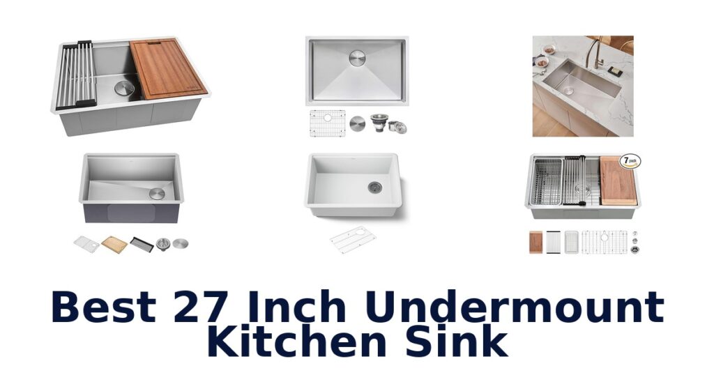 Top 10 Best 27 Undermount Kitchen Sinks best 27 inch undermount kitchen sink