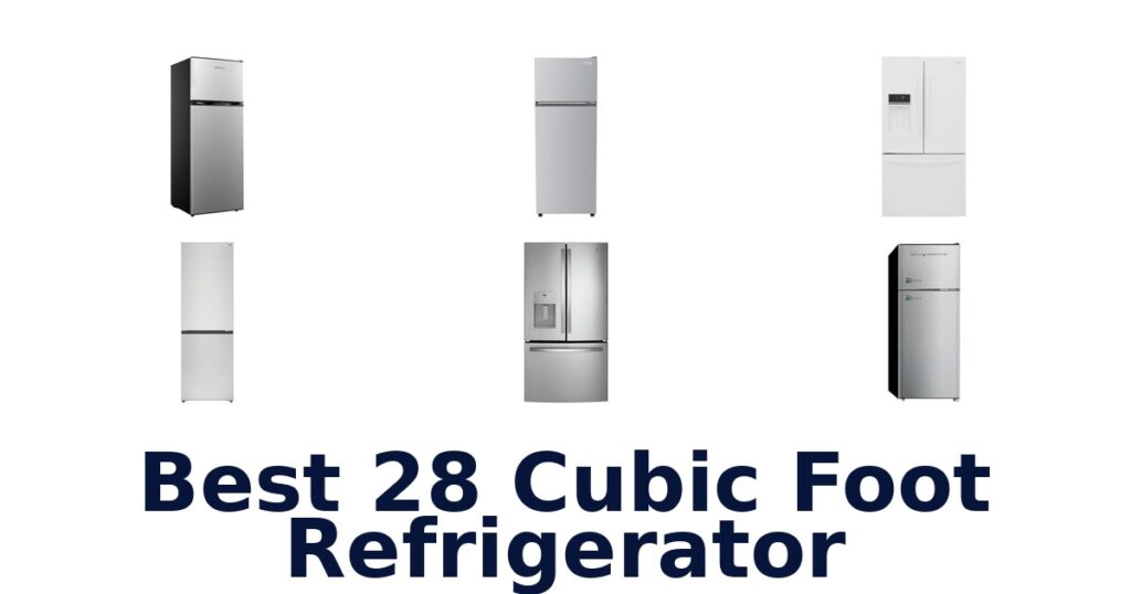 best 28 cubic foot refrigerator