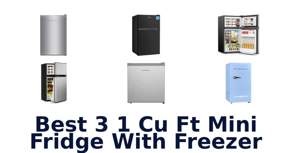 best 3 1 cu ft mini fridge with freezer