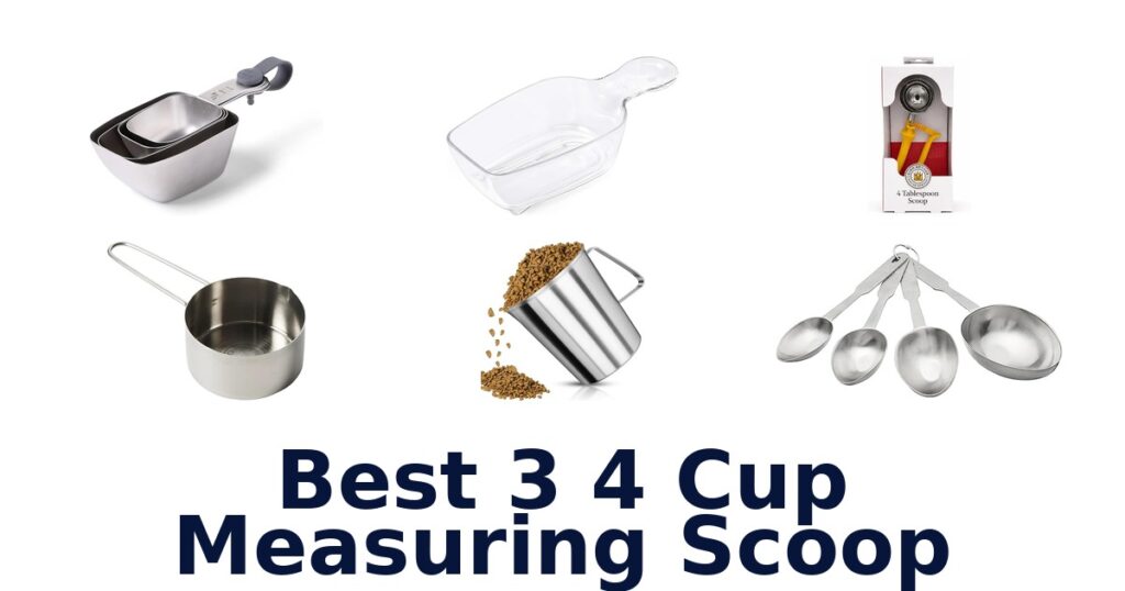 best 3 4 cup measuring scoop
