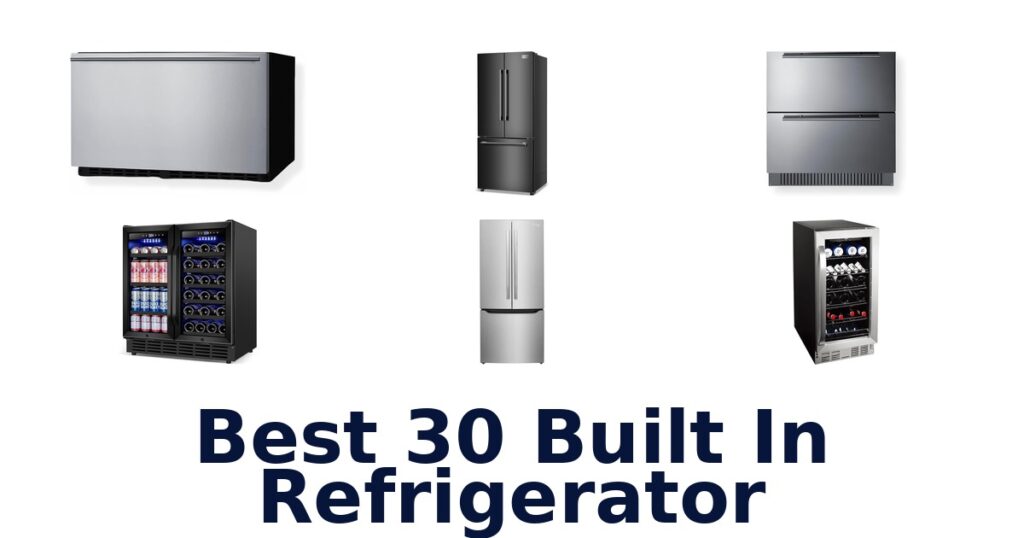 best 30 built in refrigerator
