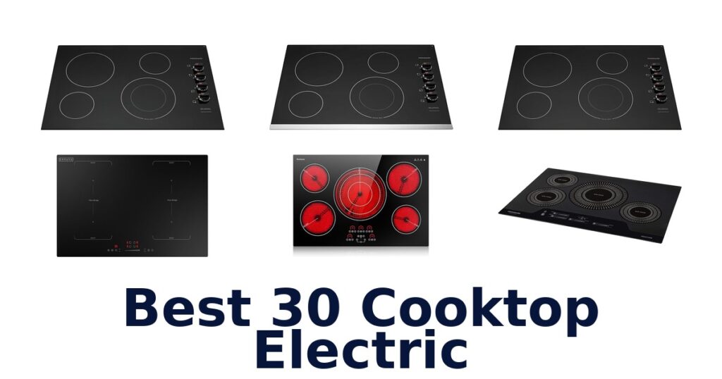 Best 30 Electric Cooktops: Top 10 Picks 2026 best 30 cooktop electric