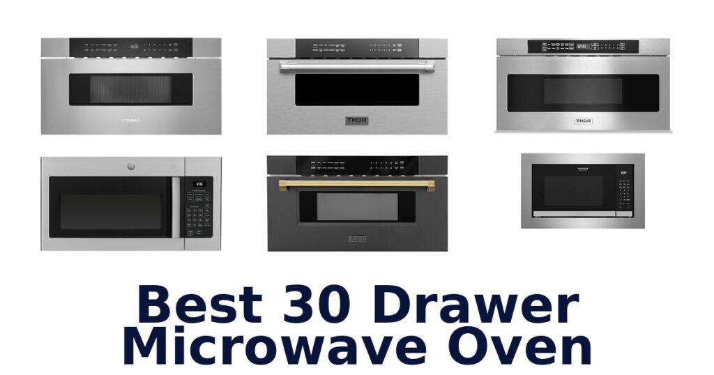 BEST 30 Drawer Microwaves: Top 10 Picks! best 30 drawer microwave oven