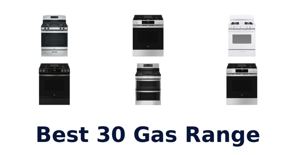 Best 30 Gas Ranges for Your Kitchen best 30 gas range