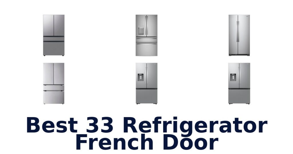 best 33 refrigerator french door