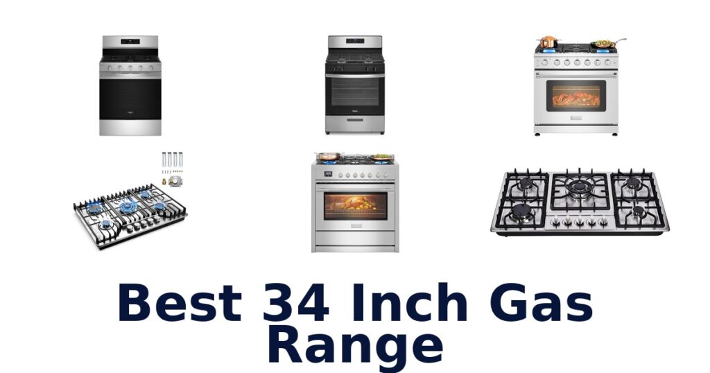 Top 10 Best 34 Inch Gas Ranges best 34 inch gas range