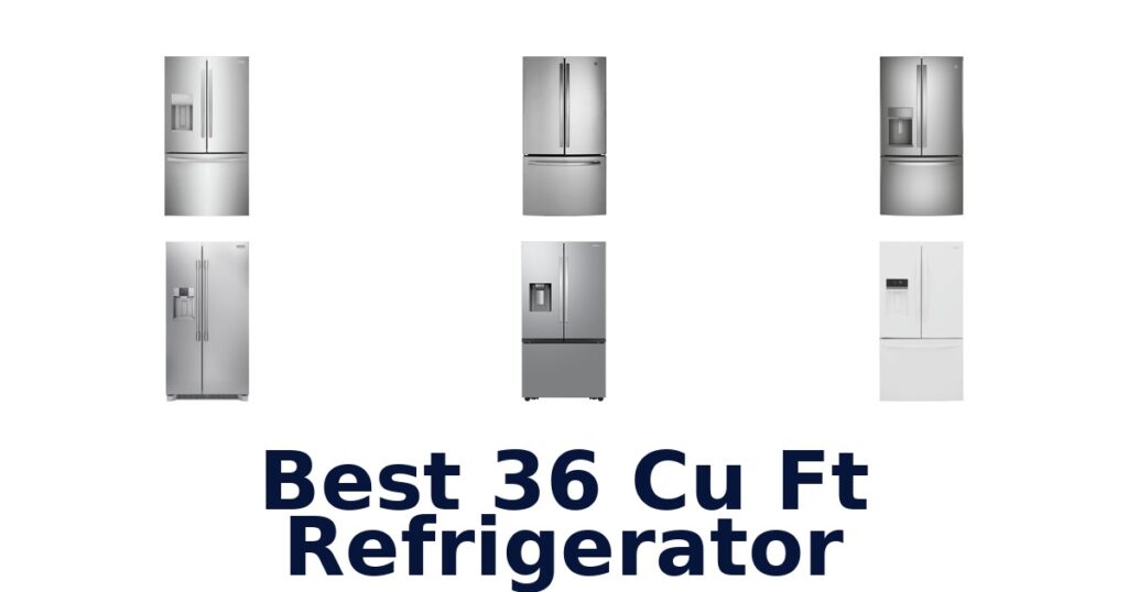 Best 36 Cu Ft Refrigerators: Top 10 Picks 2026 best 36 cu ft refrigerator
