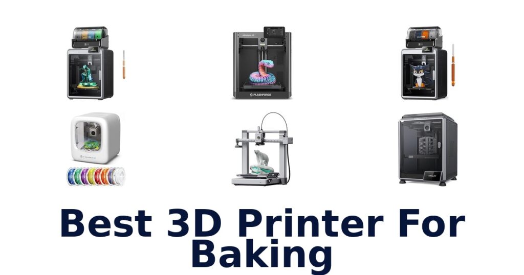 best 3d printer for baking