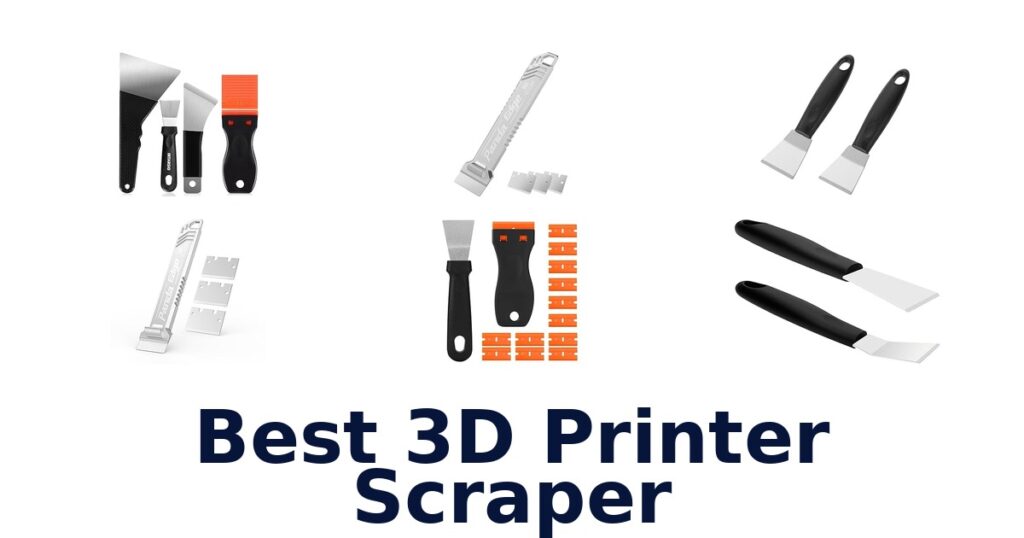 best 3d printer scraper