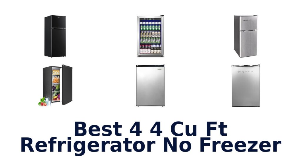 best 4 4 cu ft refrigerator no freezer