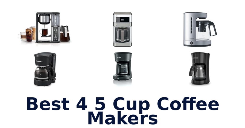 best 4 5 cup coffee makers