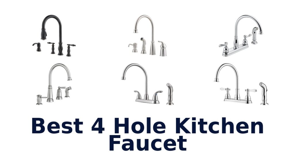 BEST 4 Hole Kitchen Faucets: Top 10 Picks for 2026 best 4 hole kitchen faucet