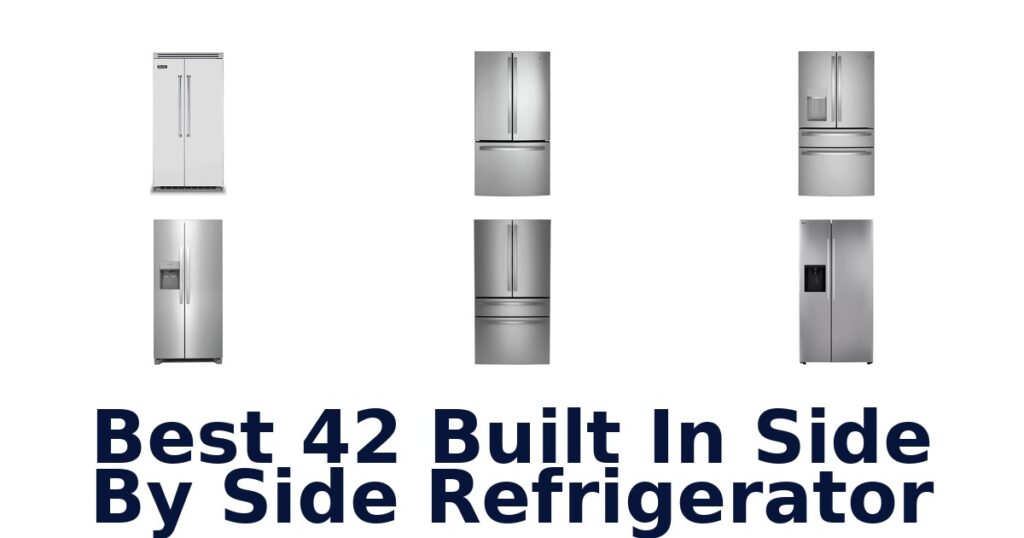 BEST 42 Built-In Side By Side Refrigerators best 42 built in side by side refrigerator