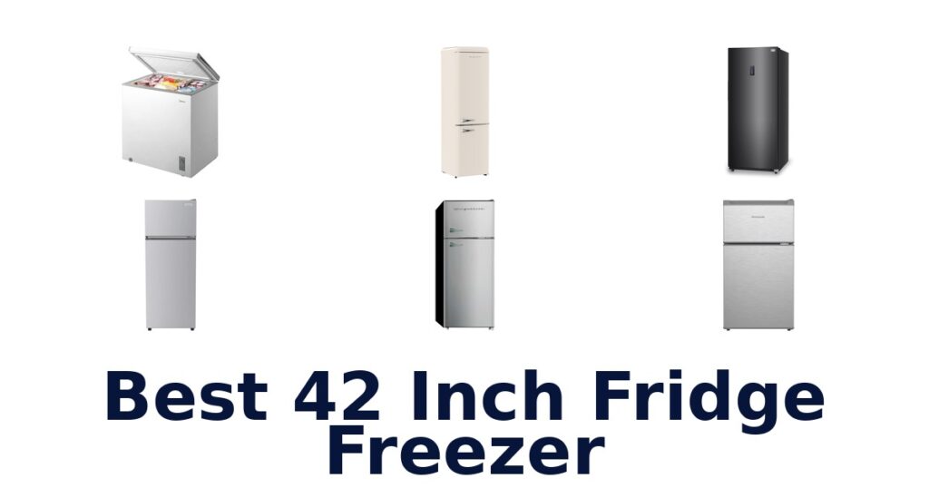 Best 42 Inch Fridge Freezers: Top 10 Picks 2026 best 42 inch fridge freezer
