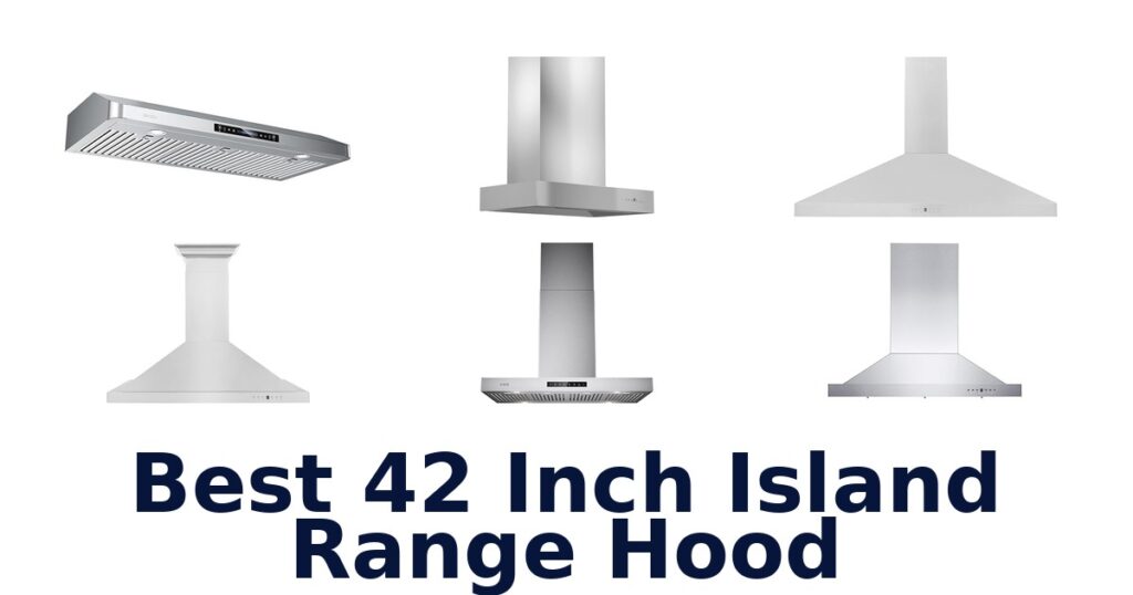 best 42 inch island range hood