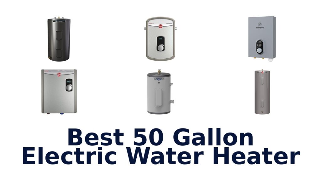 best 50 gallon electric water heater