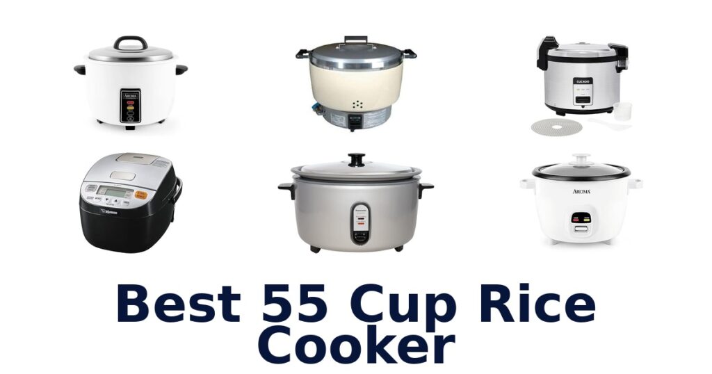 best 55 cup rice cooker