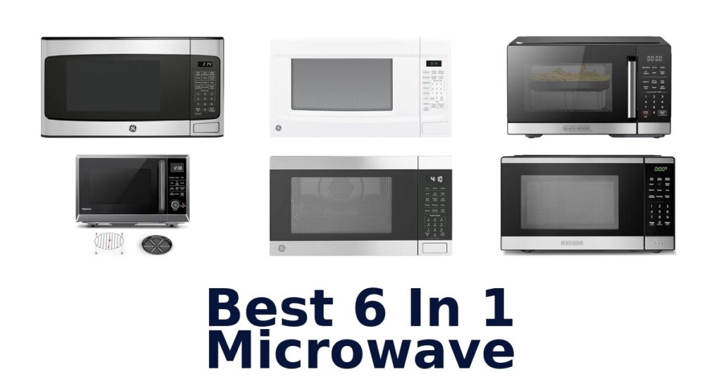 best 6 in 1 microwave