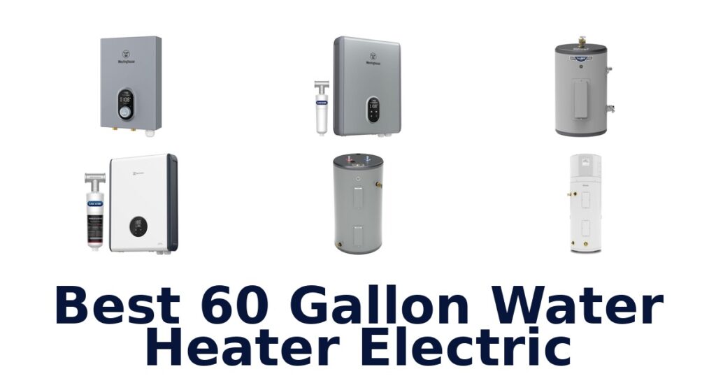 best 60 gallon water heater electric