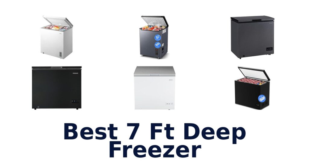 best 7 ft deep freezer