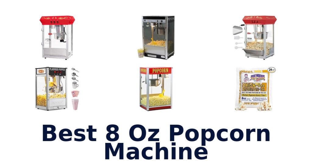 Best 8 oz Popcorn Machines: Top 10 Picks! best 8 oz popcorn machine
