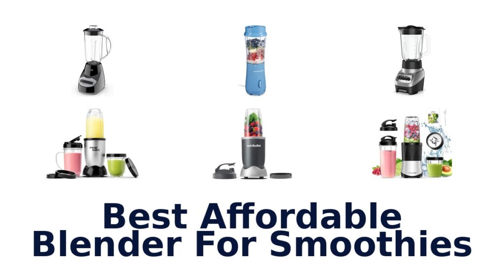 best affordable blender for smoothies