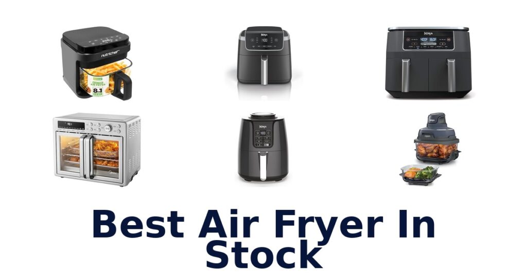 best air fryer in stock