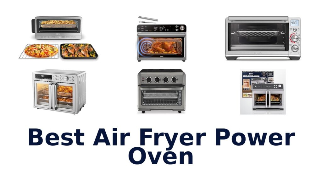 Best Power Oven Air Fryer: Top 10 Picks 2026 best air fryer power oven