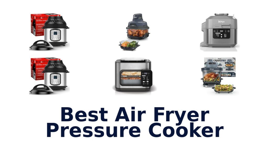 Best Air Fryer Pressure Cooker Top 10 Picks best air fryer pressure cooker