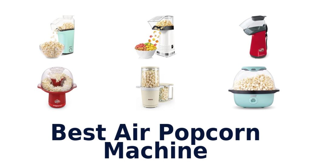 Best Air Popcorn Machines: Top 10 Picks for 2026 best air popcorn machine
