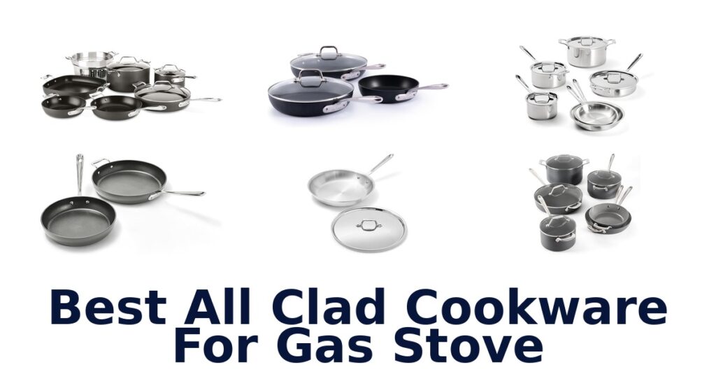 BEST All-Clad Cookware for Gas Stove: Top 10 Sets best all clad cookware for gas stove