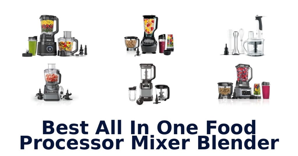 best all in one food processor mixer blender