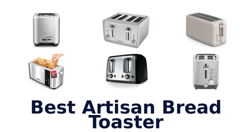 best artisan bread toaster