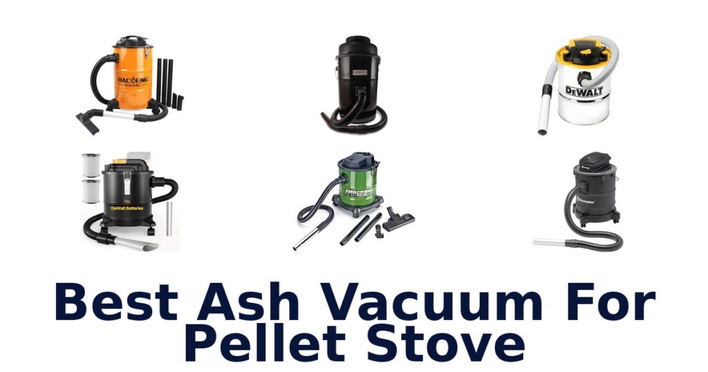 best ash vacuum for pellet stove