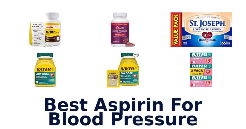 Best Aspirin for Blood Pressure: Top 10 Picks best aspirin for blood pressure