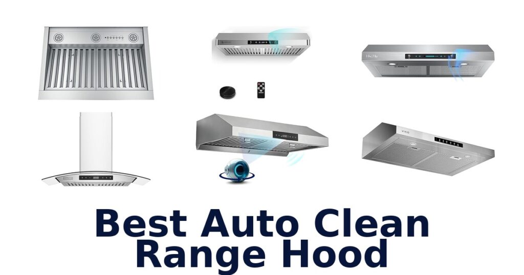 best auto clean range hood