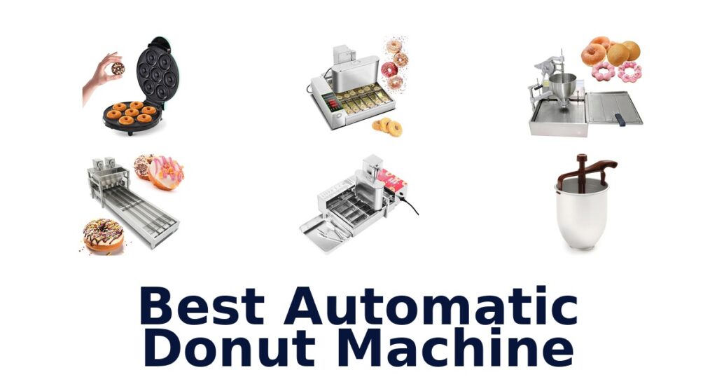 Best 10 Automatic Donut Machines best automatic donut machine