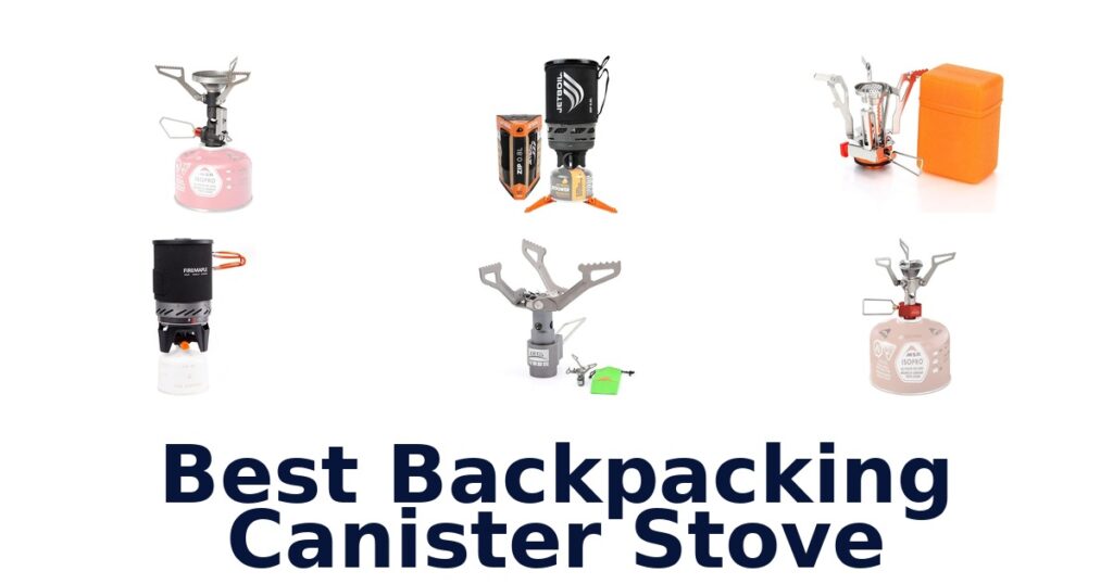 Best Backpacking Canister Stoves: Top 10 Picks! best backpacking canister stove