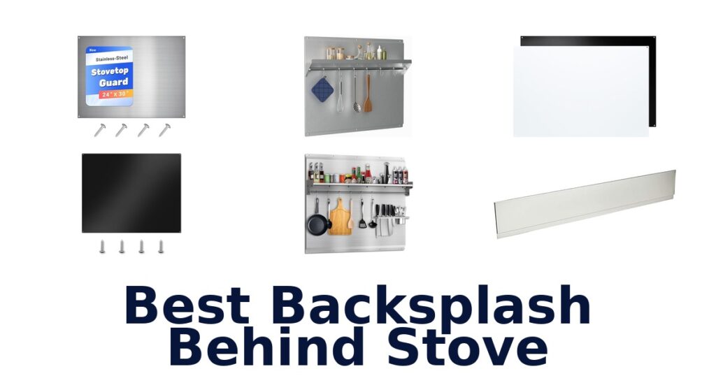 best backsplash behind stove