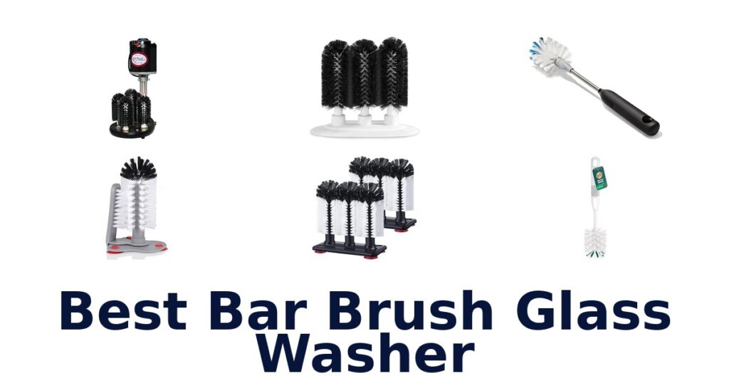 best bar brush glass washer