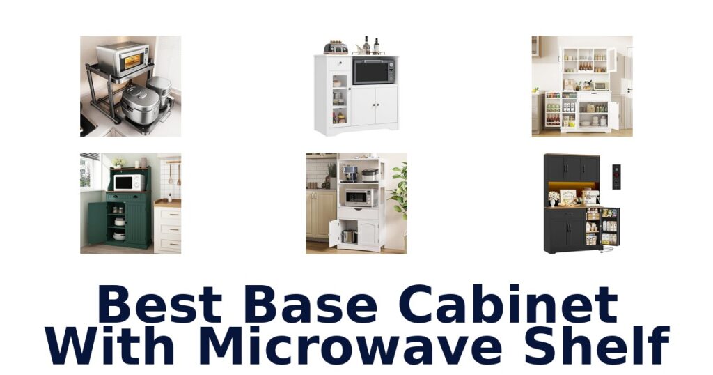 Best Base Cabinet Microwave Shelf Options 2026 best base cabinet with microwave shelf