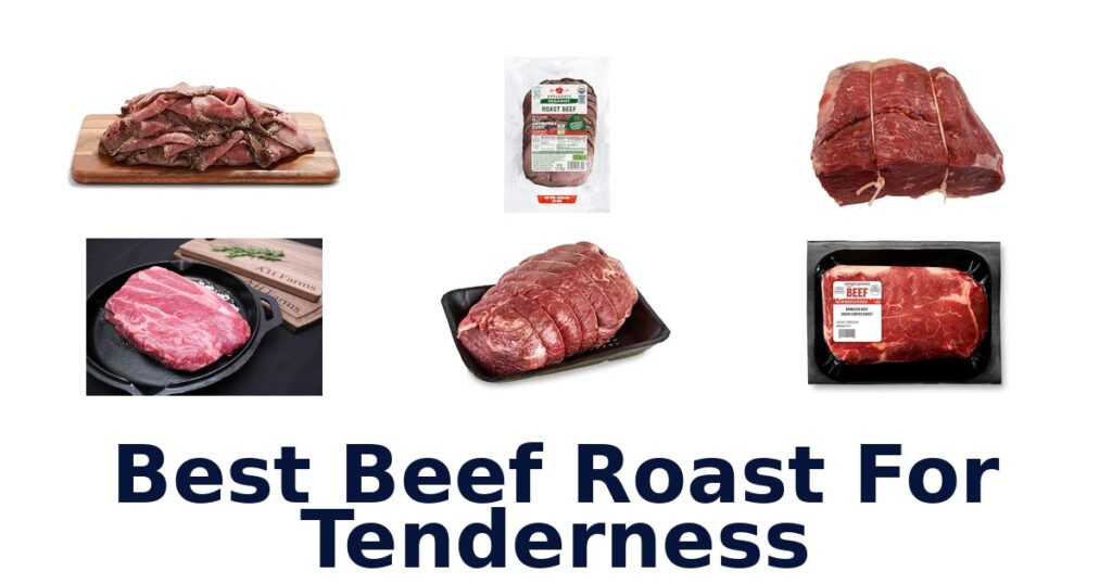 Best Beef Roasts for Tenderness: Top 10 Picks best beef roast for tenderness