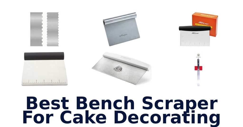 Best Bench Scrapers for Cake Decorating (Top 10 Picks) best bench scraper for cake decorating